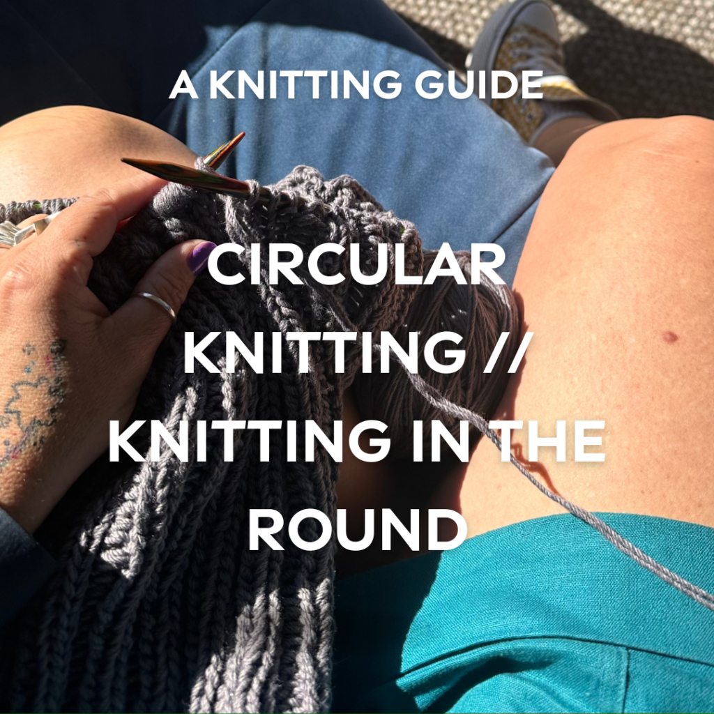 A Guide to Circular Needles